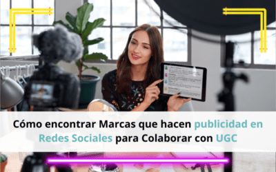 Cómo Encontrar Marcas Que Hacen Publicidad en Redes Sociales para Colaborar con UGC