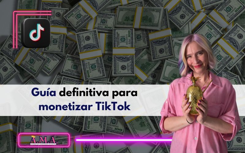 Guía Completa para Monetizar en TikTok como Creador de Contenido