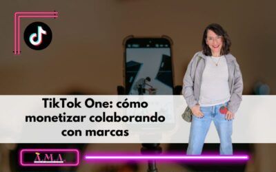 TikTok One: cómo ganar dinero colaborando con marcas en TikTok (guía real para creadores)